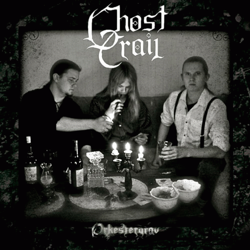 Ghost Trail : Orkestergrav
